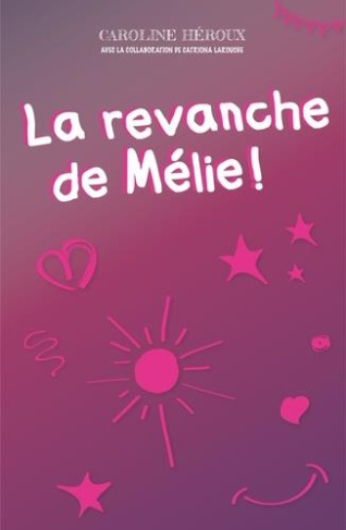 Défense d'entrer ! Filles Tome : La revanche de Mélie !