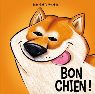 Bon chien ! Tome 3