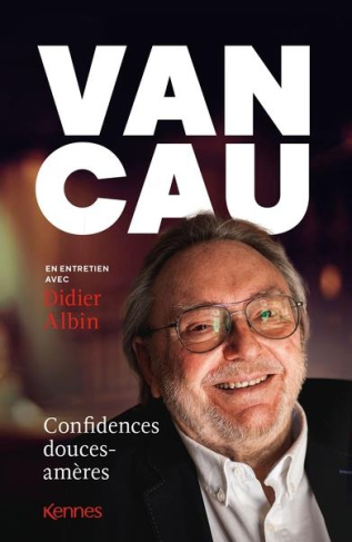 Van Cau. Confidences douces et amères