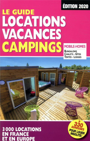 Le guide location vacances camping. Edition 2020