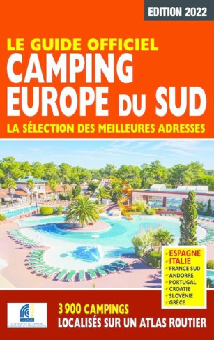 Guide officiel camping Europe du Sud. Edition 2022