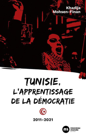 Tunisie, l'apprentissage de la démocratie. Edition 2021