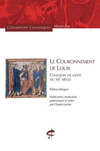 Le couronnement de Louis. Edition bilingue français-ancien français