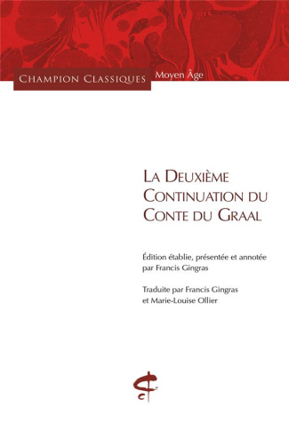 La Deuxième Continuation du Conte du Graal. Edition bilingue français-ancien français