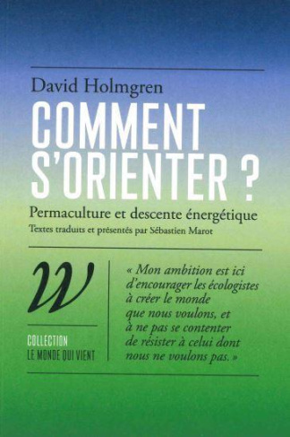 Comment s'orienter ? Permaculture et descente énergétique