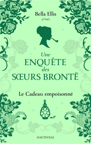 Une enquête des soeurs Brontë/04/Le Cadeau empoisonné