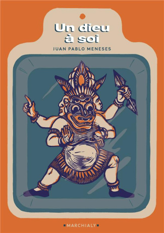 Un Dieu à soi. Comment j'ai acheté un dieu pour fonder ma propre religion (et devenir riche)