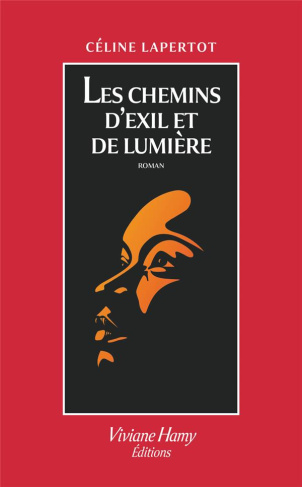 Les chemins d'exil et de lumière
