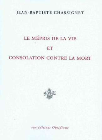 Le Mépris de la vie et Consolation contre la mort