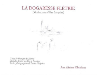 La Dogaresse flétrie. Venise, une affaire française, Edition
