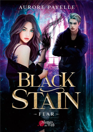 Black Stain Tome 1 : Fear