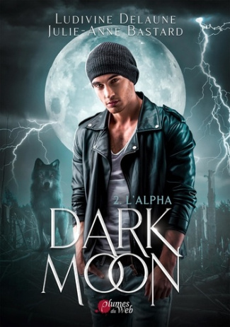 Dark Moon Tome 2 : L'Alpha