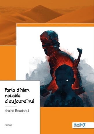 Paria d’hier, notable d'aujourd’hui