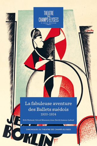 La formidable aventure des Ballets Suédois (1920-1924)