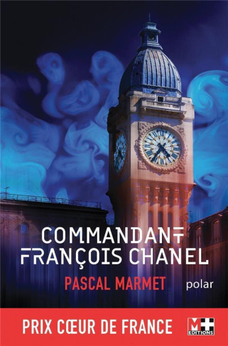 Commandant François Chanel. 36 quai des Orfèvres