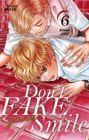 Don't fake your smile Tome 6