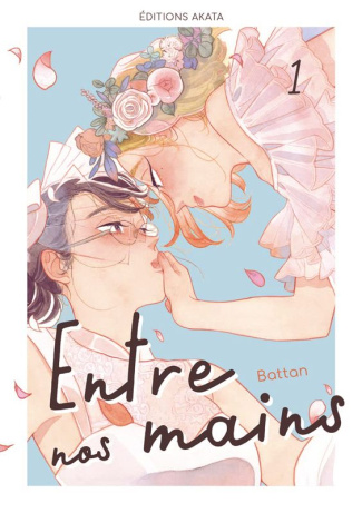 Entre nos mains Tome 1