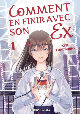 Comment en finir avec son ex Tome 1