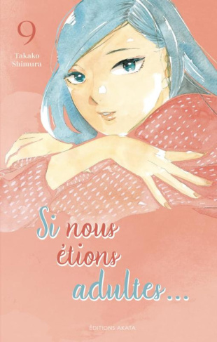 Si nous étions adultes Tome 9