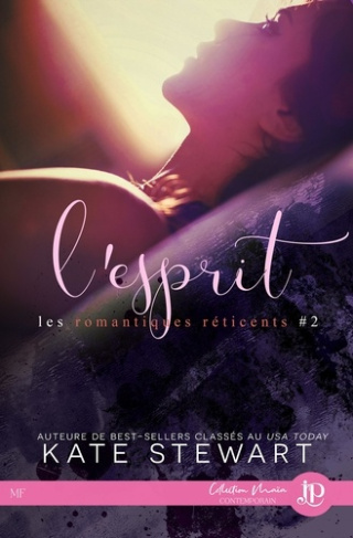 Les romantiques réticents Tome 2 : L'esprit