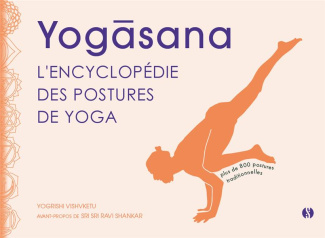 Yogasana. L'encyclopédie des postures du yoga