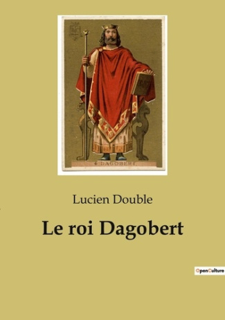 Le roi Dagobert