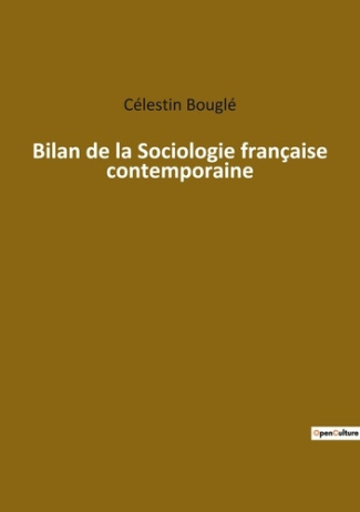 Bilan de la sociologie francaise contemporaine