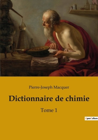 Dictionnaire de chimie. Tome 1