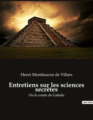 Entretiens sur les sciences secrètes. Ou le comte de Gabalis
