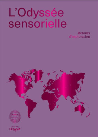 L'odyssée sensorielle. Retours d'exploration