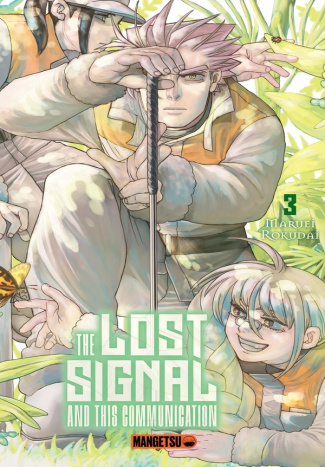 The Lost Signal & This Communication Tome 3