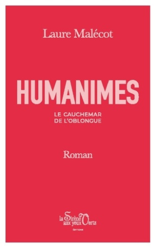 Humanimes. Le Cauchemar de l'Oblongue