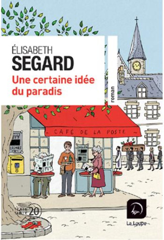 Une certaine idée du paradis [EDITION EN GROS CARACTERES