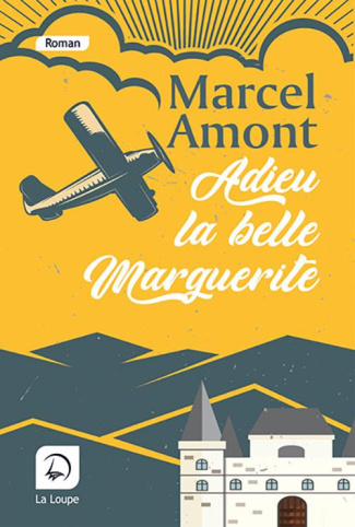 Adieu la belle Marguerite [EDITION EN GROS CARACTERES