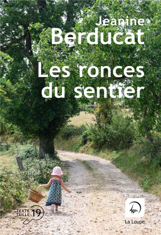 Les ronces du sentier [EDITION EN GROS CARACTERES