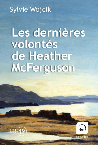 Les dernières volontés de Heather McFerguson [EDITION EN GROS CARACTERES