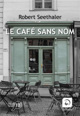 Le café sans nom [EDITION EN GROS CARACTERES