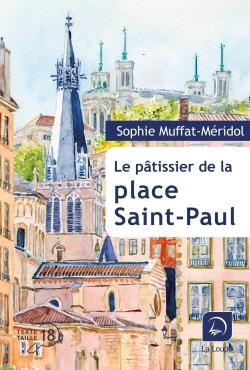Le pâtissier de la place Saint-Paul [EDITION EN GROS CARACTERES