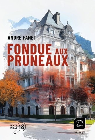 Fondue aux pruneaux [EDITION EN GROS CARACTERES