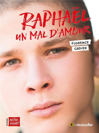 Raphaël, un mal d'amour