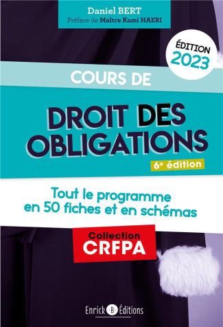 Cours de droit des obligations. Tout le programme en 49 fiches et en schémas, Edition 2023