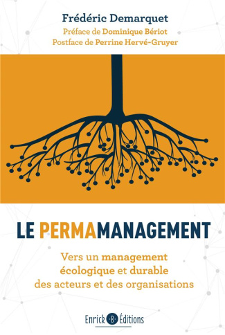 Le permamanagement. Vers un management écologique et durable des acteurs et des organisations