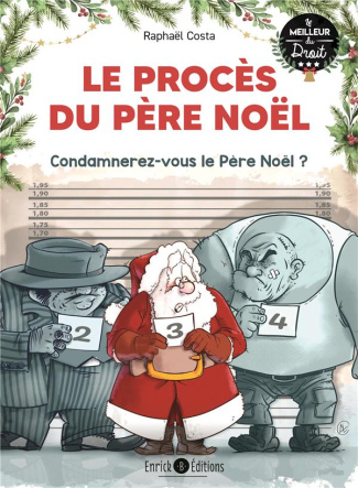 Le procès du Père Noël. Condamnerez-vous le Père Noël ?