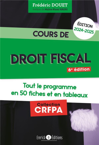 Cours de droit fiscal. A jour de la loi de finances pour 2024, Edition 2024-2025