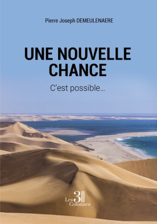 Une nouvelle chance. C'est possible...