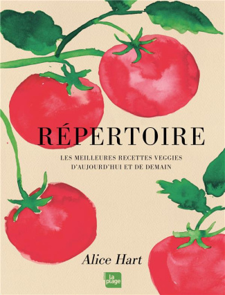 Répertoire. Les meilleures recettes veggies d'aujourd'hui et de demain