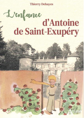 L'enfance d'Antoine de Saint-Exupéry