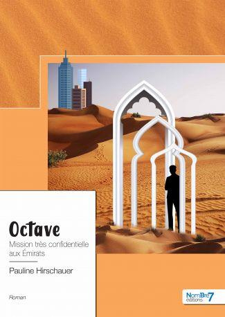 Octave. Mission très confidentielle aux Emirats