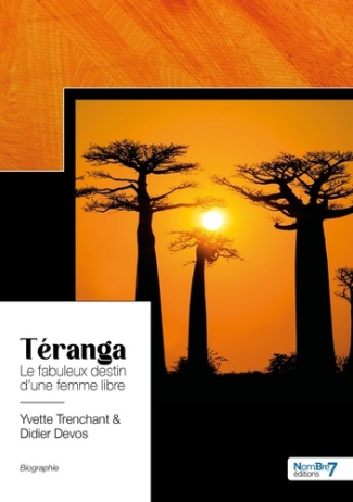 Téranga. Le fabuleux destin d’une femme libre