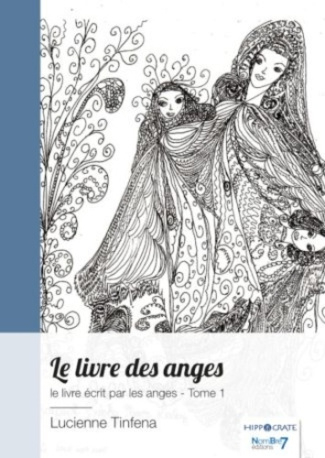 Le livre écrit par les anges. Tome 1, Le livre des anges